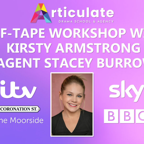 SELF-TAPE WORKSHOP WITH KIRSTY ARMSTRONG 2024