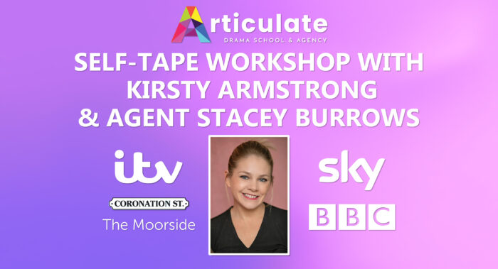 SELF-TAPE WORKSHOP WITH KIRSTY ARMSTRONG 2024